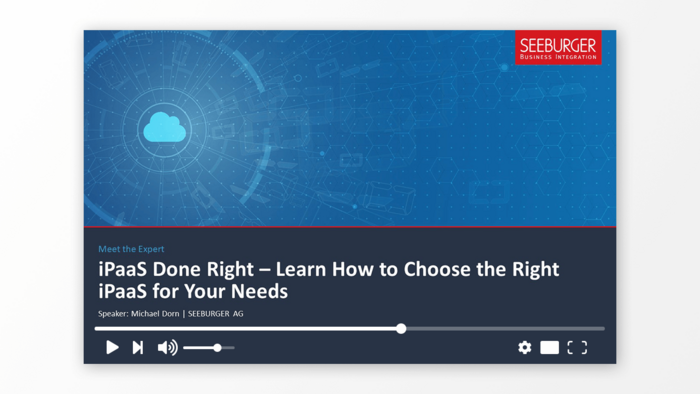 iPaaS Done Right - Learn How to Choose the Right iPaaS for Your Needs